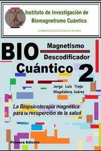 Biomagnetismo Cuántico Descodificador 2