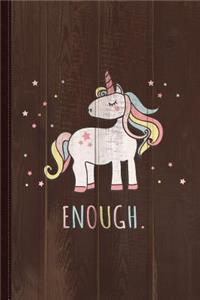 Enough Journal Notebook