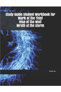 Study Guide Student Workbook for Mark of the Thief Rise of the Wolf Wrath of the Storm