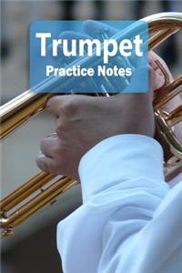 Trumpet Practice Notes