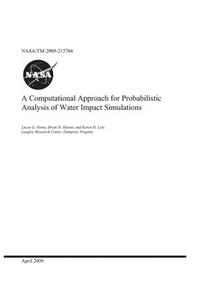 A Computational Approach for Probabilistic Analysis of Water Impact Simulations