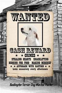Bedlington Terrier Dog Wanted Poster
