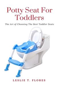 Potty Seat For Toddlers