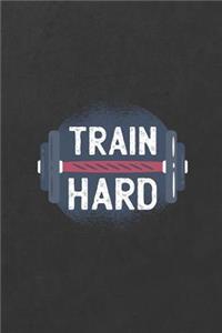 Train Hard