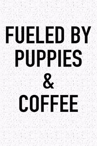 Fueled by Puppies and Coffee