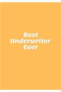 Best Underwriter Ever
