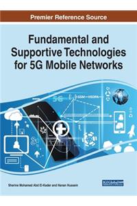 Fundamental and Supportive Technologies for 5G Mobile Networks