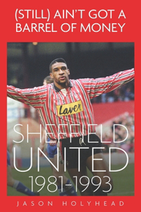 (Still) Ain't Got A Barrel of Money