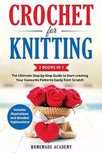 Crochet and Knitting - 2 Books in 1