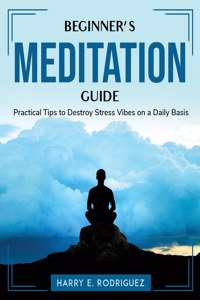 Beginner's Meditation Guide