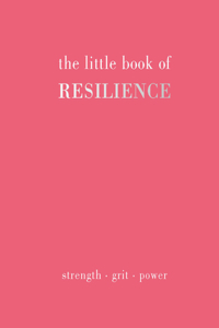 Little Book of Resilience