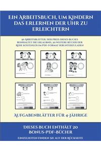 Aufgabenblätter für 4-Jährige (Ein Arbeitsbuch, um Kindern das Erlernen der Uhr zu erleichtern)
