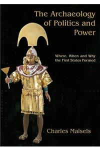 The Archaeology of Politics and Power