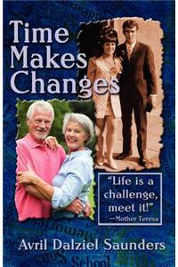 Time Makes Changes