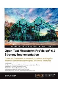 Open Text Metastorm Provision (R) 6.2 Strategy Implementation