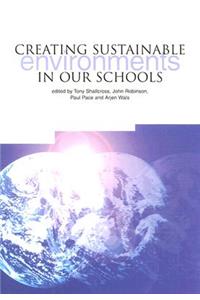 Creating Sustainable Environments in Our Schools