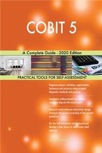 COBIT 5 A Complete Guide - 2020 Edition