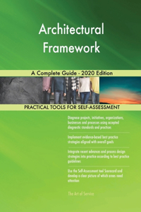Architectural Framework A Complete Guide - 2020 Edition