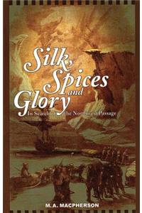 Silk, Spices, and Glory
