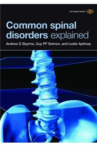 Common Spinal Disorders Explained