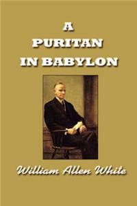 A Puritan in Babylon, The Story of Calvin Coolidge