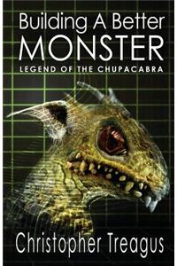 Building a Better Monster