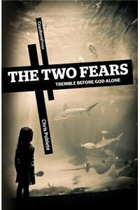 The Two Fears