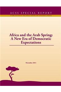 Africa and the Arab Spring: A New Era of Democratic Expectations