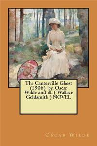 Canterville Ghost (1906) by. Oscar Wilde and ill. ( Wallace Goldsmith ) NOVEL