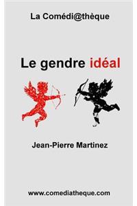 Le gendre idéal
