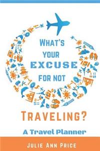 What's Your Excuse for Not Going on Vacation?