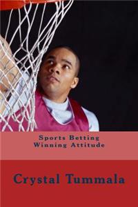 Sports Betting Winning Attitude
