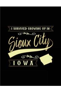 I Survived Growing Up in Sioux City Iowa