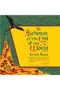 Alehouse at the End of the World