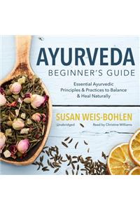 Ayurveda Beginner's Guide
