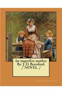 An imperfect mother. By