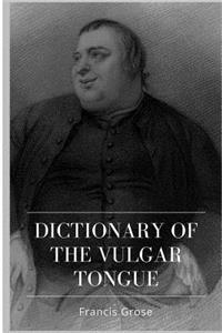 Dictionary of the Vulgar Tongue