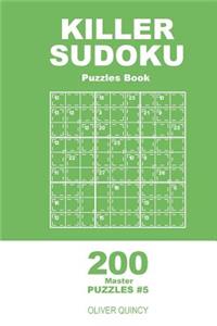 Killer Sudoku - 200 Master Puzzles 9x9 (Volume 5)