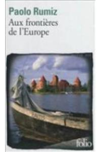 Aux Frontieres De L'Europe