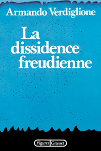 La Dissidence Freudienne