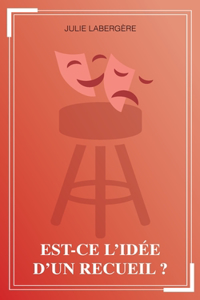 Est-ce l'idée d'un recueil ?