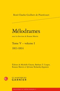 Melodrames. Tome V, Volume I