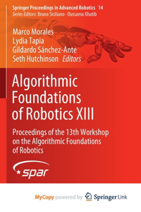 Algorithmic Foundations of Robotics XIII