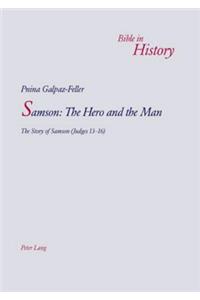Samson: The Hero and the Man