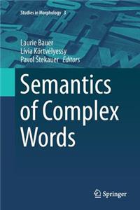 Semantics of Complex Words