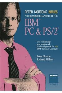 Peter Nortons Neues Programmierhandbuch Für Ibm(r) PC & Ps/2(r)