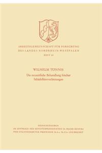 Die Neuzeitliche Behandlung Frischer Schädelhirnverletzungen