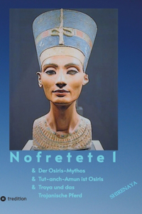 Nofretete / Nefertiti / Echnaton