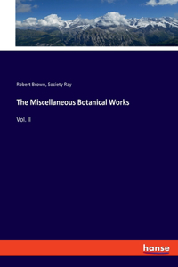 Miscellaneous Botanical Works