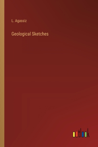 Geological Sketches